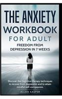 The Anxiety Workbook for Adult