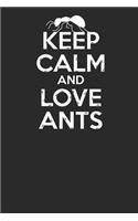 Keep Calm and Love Ants