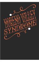 Moreno Valley Syndrome
