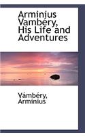Arminius Vamb Ry, His Life and Adventures
