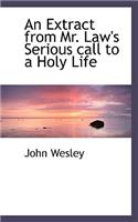 An Extract from Mr. Law's Serious Call to a Holy Life: (English)
