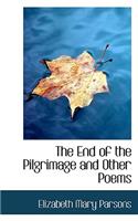 The End of the Pilgrimage and Other Poems