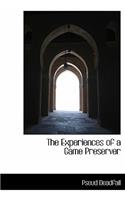 The Experiences of a Game Preserver
