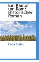 Ein Kampf Um ROM: Historischer Roman: (English)