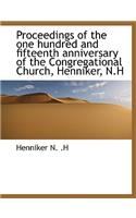 Proceedings of the One Hundred and Fifteenth Anniversary of the Congregational Church, Henniker, N.H