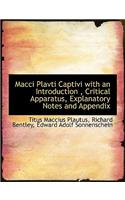 Macci Plavti Captivi with an Introduction, Critical Apparatus, Explanatory Notes and Appendix