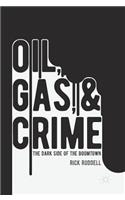 Oil, Gas, and Crime