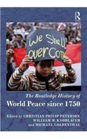 The Routledge History of World Peace Since 1750