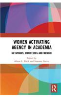 Women Activating Agency in Academia