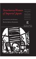 Treacherous Women of Imperial Japan: Patriarchal Fictions, Patricidal Fantasies