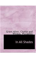 In All Shades: (English)