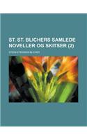 St. St. Blichers Samlede Noveller Og Skitser (2)