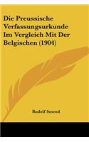 Preussische Verfassungsurkunde Im Vergleich Mit Der Belgischen (1904)