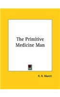 The Primitive Medicine Man