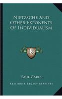 Nietzsche and Other Exponents of Individualism