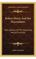 Robert Harris and His Descendants