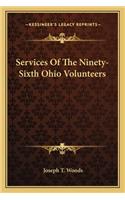 Services Of The Ninety-Sixth Ohio Volunteers