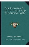 Our Brethren of the Tenements and the Ghetto (1899)