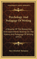 Psychology And Pedagogy Of Writing