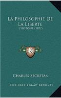 La Philosophie de La Liberte: L'Histoire (1872)