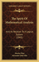The Spirit Of Mathematical Analysis