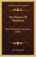 The Diseases Of Childhood