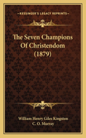 Seven Champions Of Christendom (1879)