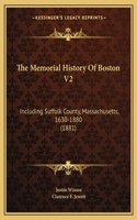 Memorial History Of Boston V2