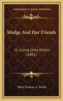 Madge And Her Friends