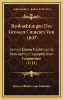 Beobachtungen Des Grossen Cometen Von 1807