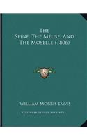 The Seine, The Meuse, And The Moselle (1806)