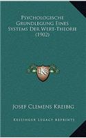 Psychologische Grundlegung Eines Systems Der Wert-Theorie (1902)