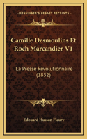Camille Desmoulins Et Roch Marcandier V1