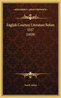 English Courtesy Literature Before 1557 (1919)