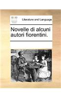 Novelle di alcuni autori fiorentini.