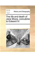 The Life and Death of Jane Shore, Concubine to Edward IV.