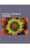Political Parties in Denmark: Socialist People's Party, Liberal Alliance, Danish Social Liberal Party, Venstre, Social Democrats, Red-Green Alliance(English)