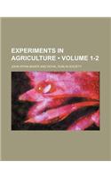 Experiments in Agriculture (Volume 1-2)