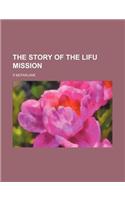 The Story of the Lifu Mission