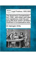 The Workmen's Compensation ACT, 1906
