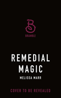 Remedial Magic