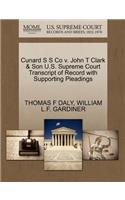 Cunard S S Co V. John T Clark & Son U.S. Supreme Court Transcript of Record with Supporting Pleadings