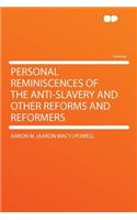 Personal Reminiscences of the Anti-Slavery and Other Reforms and Reformers