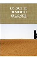Lo Que El Desierto Esconde