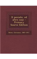Il Peccato, Ed Altre Cose - Primary Source Edition
