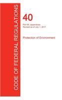 CFR 40, Part 60, appendices, Protection of Environment, July 01, 2017 (Volume 9 of 37)
