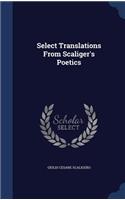 Select Translations from Scaliger's Poetics