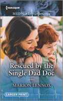 Rescued by the Single Dad Doc: (Harlequin LP Medical)