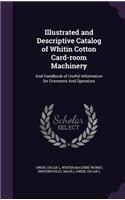 Illustrated and Descriptive Catalog of Whitin Cotton Card-room Machinery