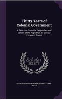 Thirty Years of Colonial Government